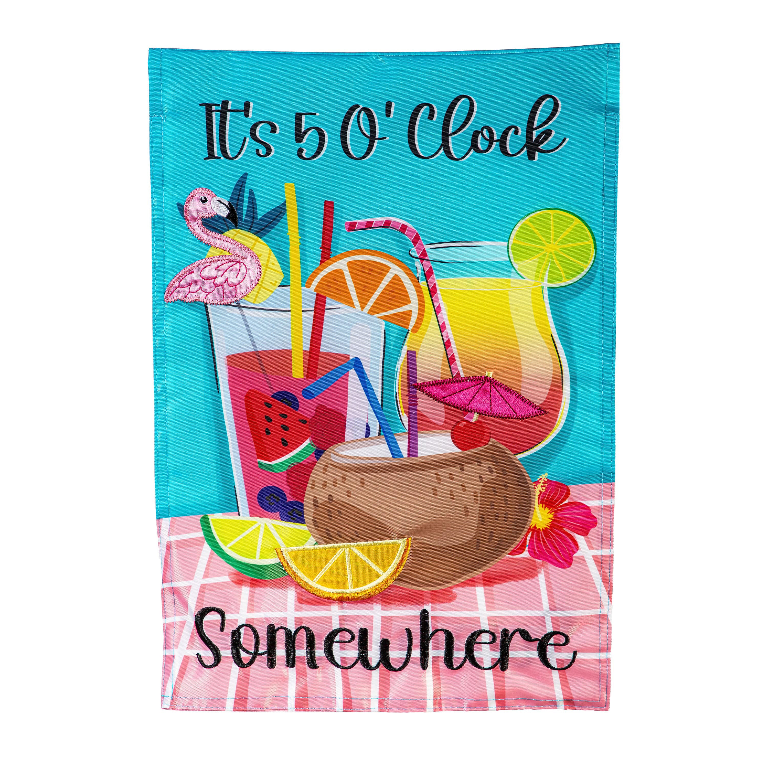 It's 5 O' Clock Somewhere Applique Garden Flag – Evergreen